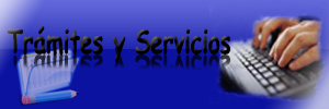 Trámites y Servicios